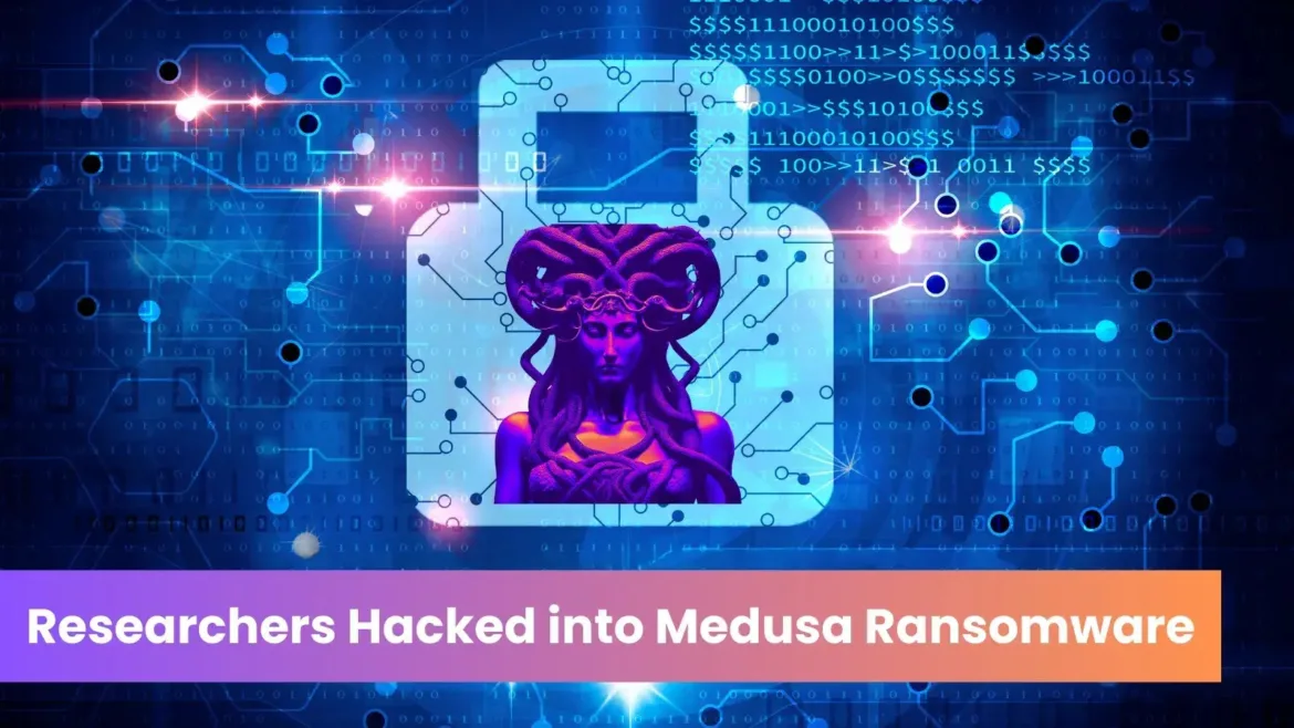 Researchers Hacked into Medusa Ransomware Group’s Cloud Storage