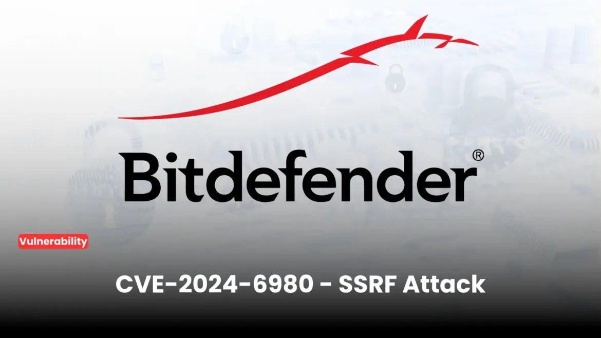 Bitdefender Vulnerability Let Attackers Trigger SSRF Attacks