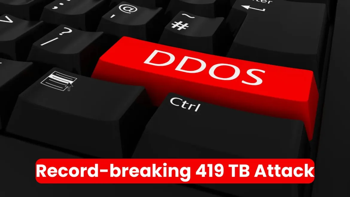 Massive DDoS Attack: Record-breaking 419 TB of Malicious Traffic Within 24 Hours