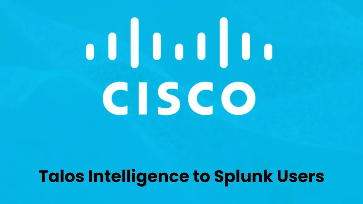 Cisco Integrated Talos Threat Intelligence for All Splunk Users