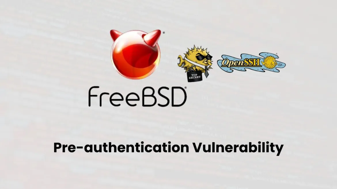 Critical OpenSSH Vulnerability in FreeBSD Let's Attackers Gain Root Access Remotely