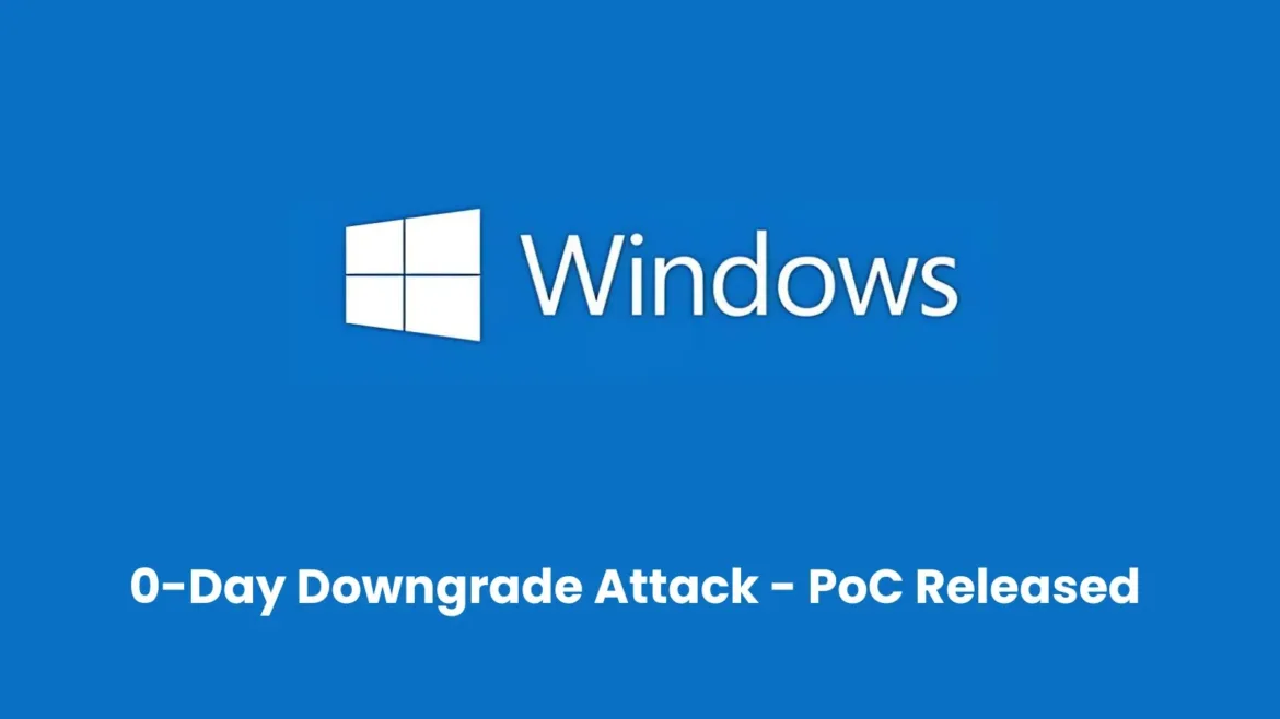 PoC Exploit Released for Windows 0-Day Downgrade Attack